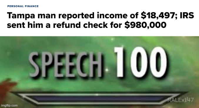 Florida man commits tax fraud. again. | image tagged in skyrim speech 100,florida man,irs | made w/ Imgflip meme maker
