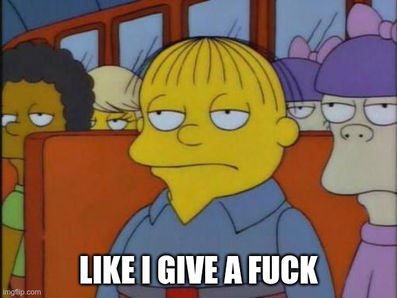 This is my I don't care face. | LIKE I GIVE A FUCK | image tagged in this is my i don't care face | made w/ Imgflip meme maker