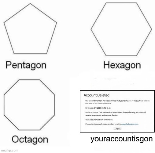 OOF SIZE INFINITE | youraccountisgon | image tagged in memes,pentagon hexagon octagon | made w/ Imgflip meme maker