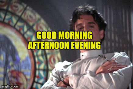 Fright night Jerry sun good morning afternoon evening | GOOD MORNING AFTERNOON EVENING | image tagged in gifs | made w/ Imgflip images-to-gif maker
