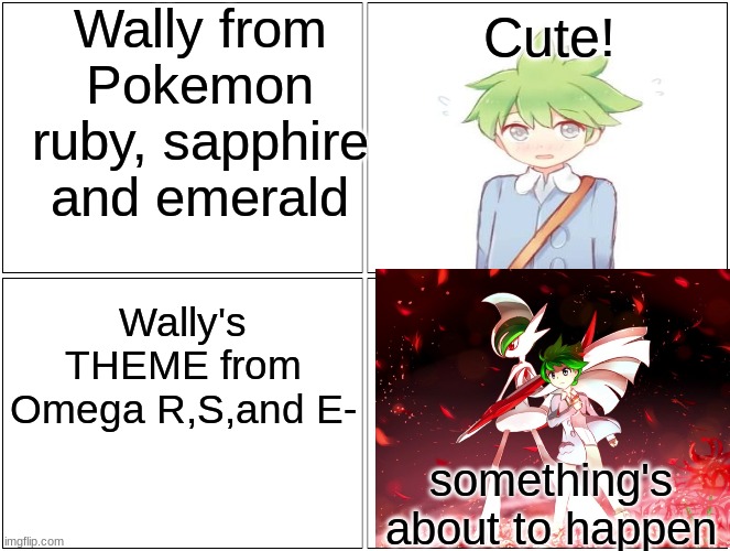 *rockin' guitar intensifies* https://www.youtube.com/watch?v=9sX_54hHcEE | Wally from Pokemon ruby, sapphire and emerald; Cute! Wally's THEME from Omega R,S,and E-; something's about to happen | image tagged in memes,blank comic panel 2x2,pokemon,rock and roll,heavy metal | made w/ Imgflip meme maker
