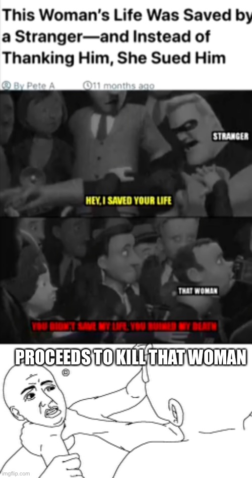 How the turn tables | PROCEEDS TO KILL THAT WOMAN | image tagged in the incredibles,choke,you get what you fucking deserve,haha | made w/ Imgflip meme maker