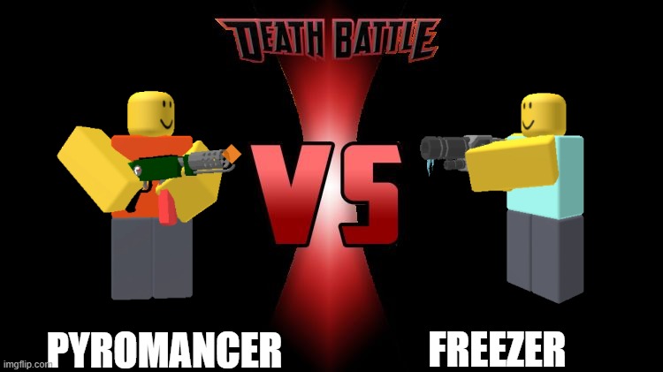 Death Battle  | PYROMANCER; FREEZER | image tagged in death battle | made w/ Imgflip meme maker
