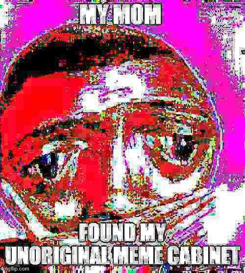 image tagged in deep fried | made w/ Imgflip meme maker