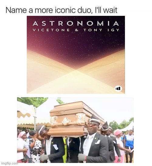 Name a duo | image tagged in duo,name a more iconic duo | made w/ Imgflip meme maker