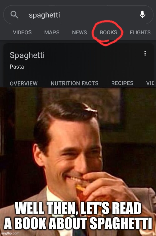 Book of spaghetti | WELL THEN, LET'S READ A BOOK ABOUT SPAGHETTI | image tagged in sarcasm,spaghetti,book | made w/ Imgflip meme maker
