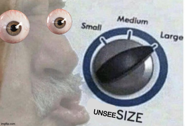 Unsee size large Blank Meme Template