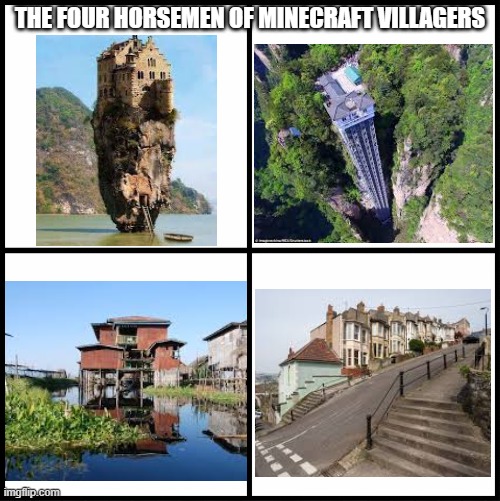 Nobody: Minecraft villagers | THE FOUR HORSEMEN OF MINECRAFT VILLAGERS | image tagged in blank drake format,memes,minecraft | made w/ Imgflip meme maker