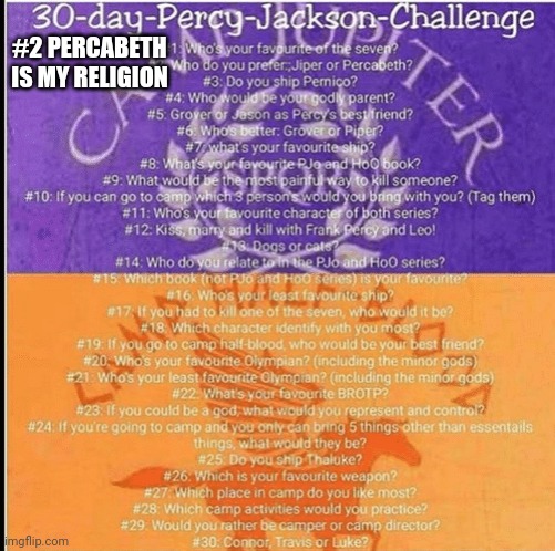 #2! | #2 PERCABETH IS MY RELIGION | image tagged in percy jackson 30 day challenge | made w/ Imgflip meme maker