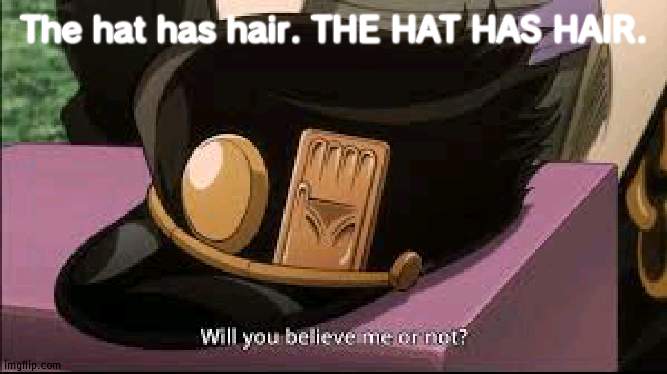 Where Did The Hair Come From JoTaRo Imgflip Where Did The Hair Come From JoTaRo Imgflip