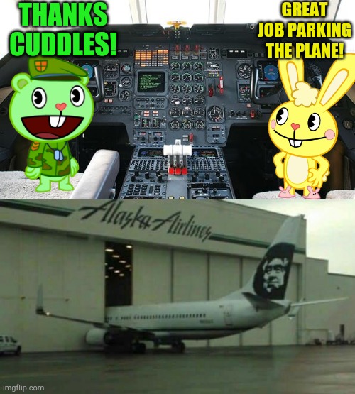 GREAT JOB PARKING THE PLANE! THANKS CUDDLES! | image tagged in alaska airplane,airplane cockpit | made w/ Imgflip meme maker