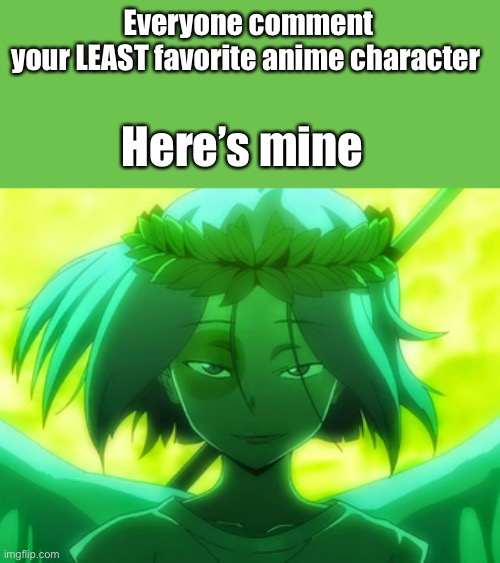 Sariel from the devil is a part timer | Everyone comment your LEAST favorite anime character; Here’s mine | made w/ Imgflip meme maker