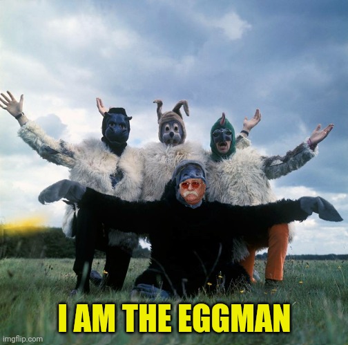 I AM THE EGGMAN | made w/ Imgflip meme maker