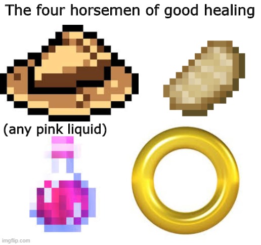 Four horsemen of good healing | The four horsemen of good healing; (any pink liquid) | image tagged in blank white template | made w/ Imgflip meme maker