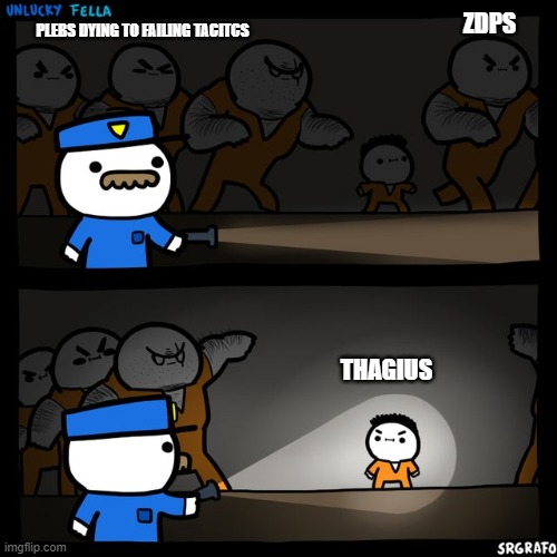 the pole | ZDPS; PLEBS DYING TO FAILING TACITCS; THAGIUS | image tagged in srgrafo prison | made w/ Imgflip meme maker