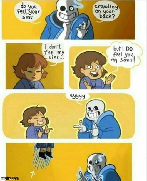 I feel my sans | image tagged in memes,undertale | made w/ Imgflip meme maker