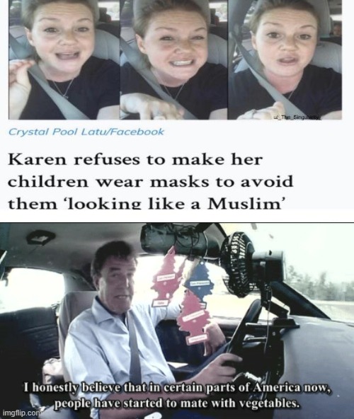Pure Karen | image tagged in top gear,memes,funny,karen,muslim | made w/ Imgflip meme maker