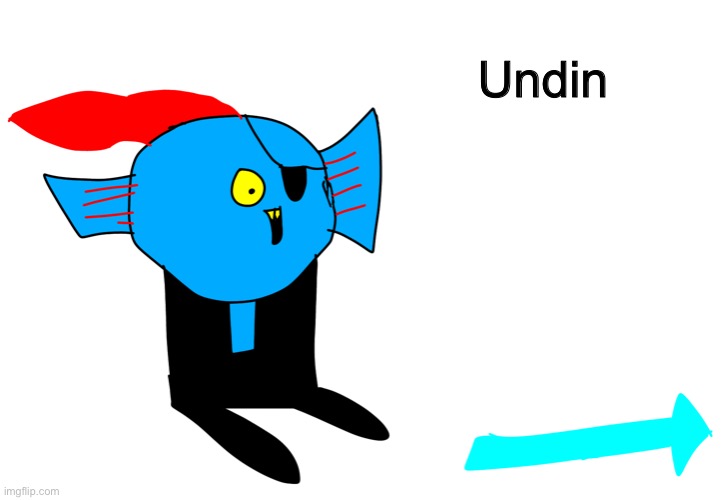 Undin (requested by SanszillaSandwich) | Undin | image tagged in memes,funny,undyne,undertale,derpy,drawings | made w/ Imgflip meme maker