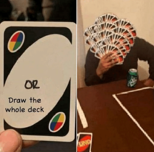 High Quality UNO Draw The Whole Deck Blank Meme Template