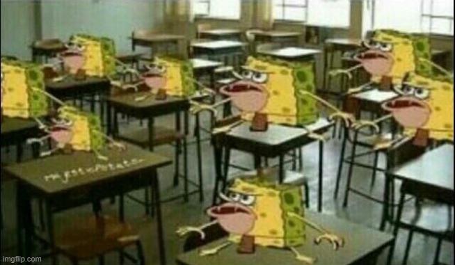 teacher searching | image tagged in spongegar classroom | made w/ Imgflip meme maker