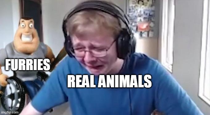 Furries ruined their reputation | FURRIES; REAL ANIMALS | image tagged in callmecarson crying next to joe swanson,furry | made w/ Imgflip meme maker