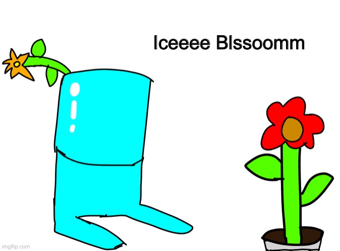 One happy ice girl who loves to watches her plant blossoming. Even kept some of them on her head. Feddy special edition part 8 | Iceeee Blssoomm | image tagged in memes,funny,undertale,stream,usernames,drawing | made w/ Imgflip meme maker