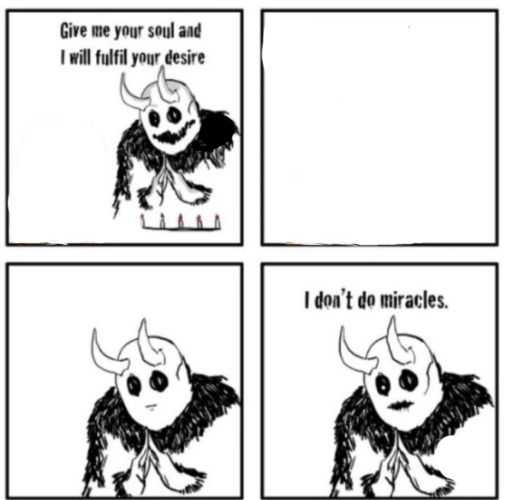 I dont do miracles Blank Meme Template