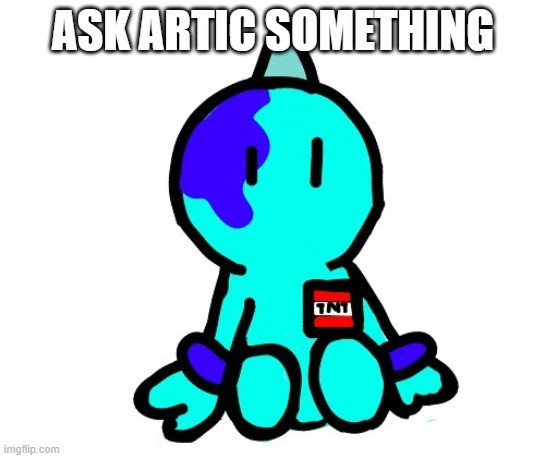 ASK ARTIC SOMETHING | made w/ Imgflip meme maker