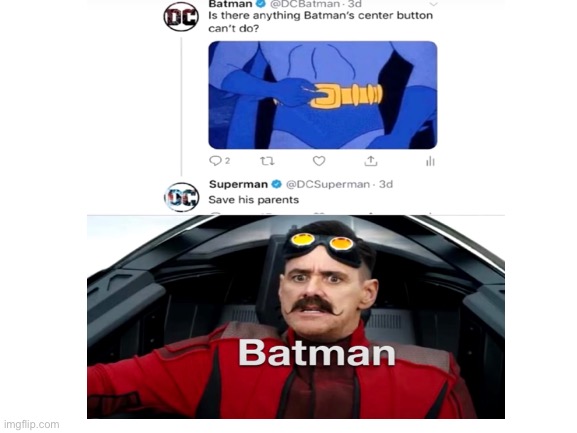 Some stuff | image tagged in batman | made w/ Imgflip meme maker