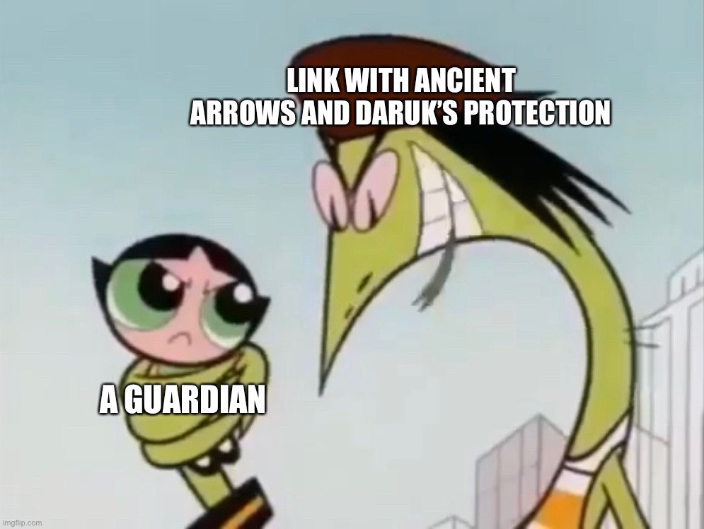 LINK WITH ANCIENT ARROWS AND DARUK’S PROTECTION; A GUARDIAN | made w/ Imgflip meme maker