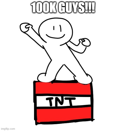 This is awesome! | 100K GUYS!!! | made w/ Imgflip meme maker