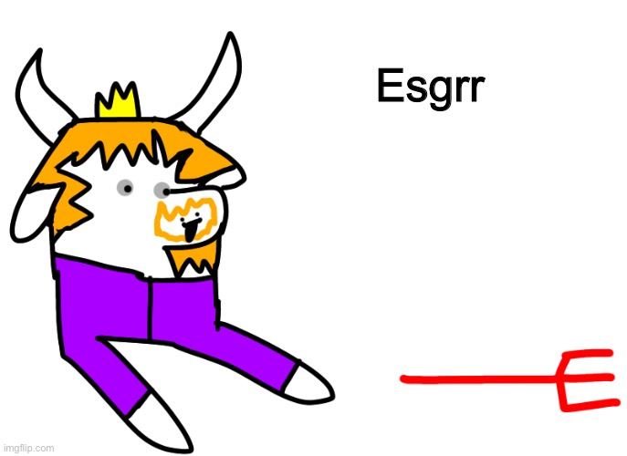 F O R K | Esgrr | image tagged in memes,funny,asgore,undertale,derpy,drawing | made w/ Imgflip meme maker