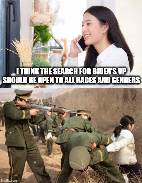Thought criminals will be SHOT! | I THINK THE SEARCH FOR BIDEN'S VP SHOULD BE OPEN TO ALL RACES AND GENDERS | image tagged in communist execution,memes,election 2020,joe biden,vice president,racist democrat party | made w/ Imgflip meme maker
