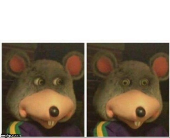 chuck e cheese rat stare | image tagged in chuck e cheese rat stare | made w/ Imgflip meme maker