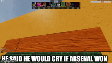 Basically All Arsenal Fans During The Bloxys Imgflip