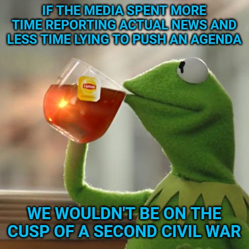 More video of George Floyd being uncooperative before the video of his death has come out. It wasn't a race issue. | IF THE MEDIA SPENT MORE TIME REPORTING ACTUAL NEWS AND LESS TIME LYING TO PUSH AN AGENDA; WE WOULDN'T BE ON THE CUSP OF A SECOND CIVIL WAR | image tagged in memes,but that's none of my business,kermit the frog | made w/ Imgflip meme maker