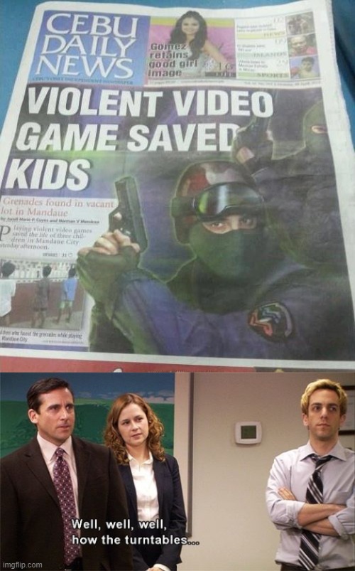Violent Video Game Saved Kids | image tagged in well well well how the turn tables | made w/ Imgflip meme maker