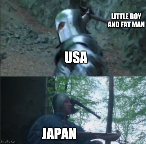 Axe to the Head | LITTLE BOY AND FAT MAN; USA; JAPAN | image tagged in axe to the head | made w/ Imgflip meme maker