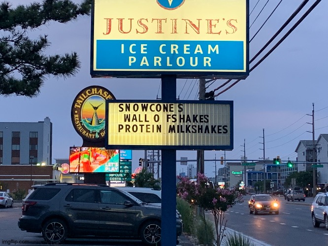 Aww yes. I would like to go to Justine’s for the famous wall o fshakes | made w/ Imgflip meme maker