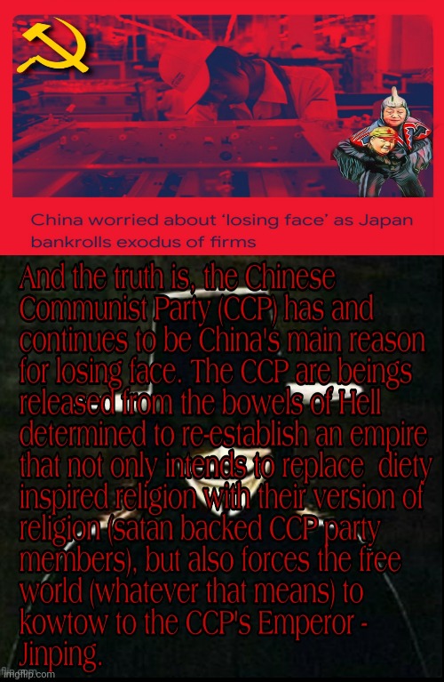 Losing Face and the Chinese Communist Party | image tagged in meanwhile in japan,ccp is real threat,china has a long memory,opium wars,mao zedungheep | made w/ Imgflip meme maker