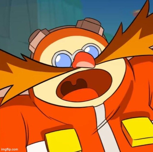 Eggman oh shit | image tagged in eggman oh shit | made w/ Imgflip meme maker