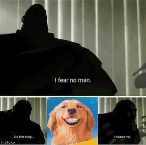 The Nightmares... | image tagged in i fear no man but that thing it scares me | made w/ Imgflip meme maker
