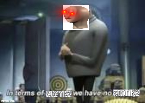image tagged in stonks,gru,money | made w/ Imgflip meme maker
