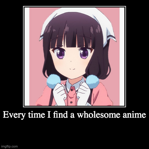 How it looks when a pure anime comes across my feed | image tagged in funny,demotivationals,cute,anime | made w/ Imgflip demotivational maker