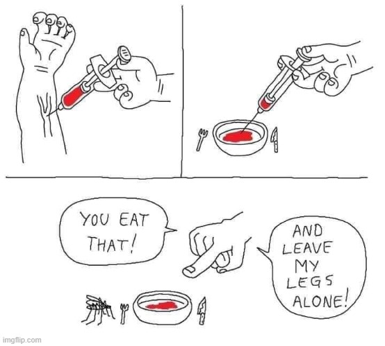 this is beyond science | image tagged in repost,mosquito,mosquitoes,mosquito attack,blood,bloody | made w/ Imgflip meme maker