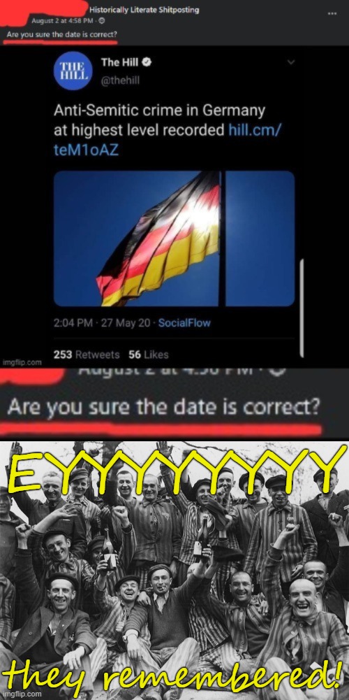 "never forget" i guess | EYYYYYYYY; they remembered! | image tagged in poland nazi jew russia holocaust,holocaust,germany,german,never forget,wwii | made w/ Imgflip meme maker