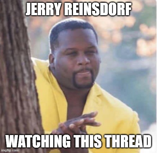 Licking lips | JERRY REINSDORF; WATCHING THIS THREAD | image tagged in licking lips | made w/ Imgflip meme maker