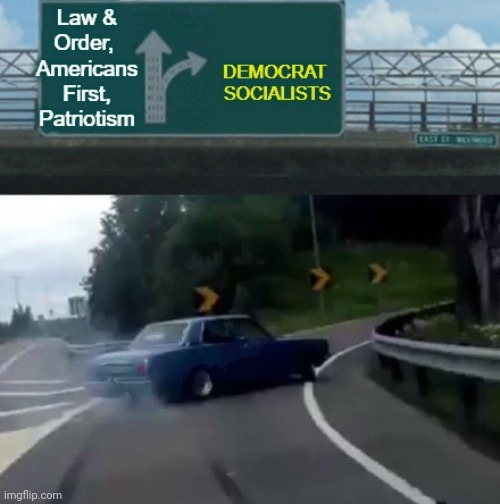 One Choice for America--Donald Trump | image tagged in politics,political meme,donald trump,democratic socialism,liberal logic,donald trump approves | made w/ Imgflip meme maker