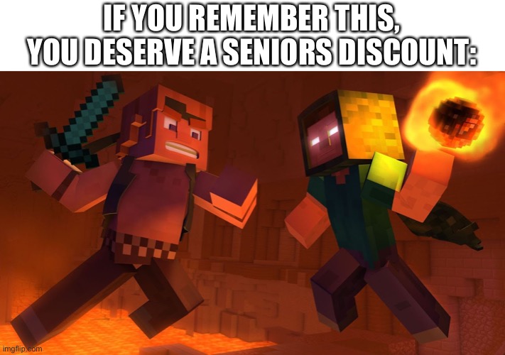 IF YOU REMEMBER THIS, YOU DESERVE A SENIORS DISCOUNT: | made w/ Imgflip meme maker