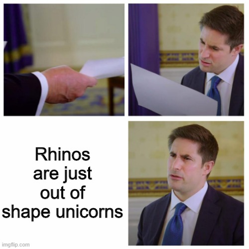 Rhinos... | Rhinos are just out of shape unicorns | image tagged in trump and jonathan swan | made w/ Imgflip meme maker